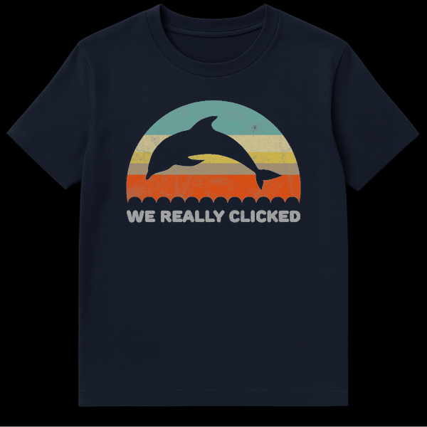 Distressed retro sunset t-shirt design featuring two jumping dolphins and the pun text 'We Really Clicked' on Navy Blue t-shirt